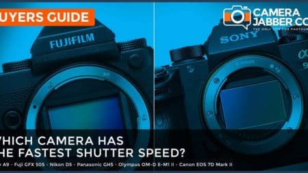 Which camera has the fastest shutter speed?